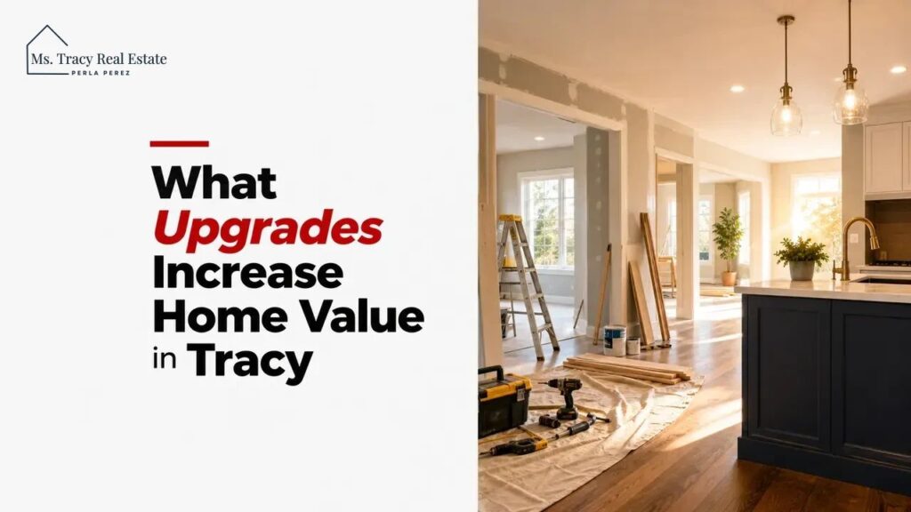 What Upgrades Increase Home Value in Tracy