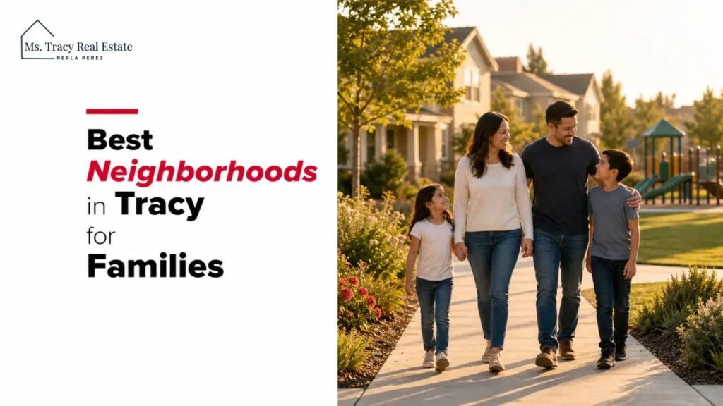 Best Neighborhoods in Tracy for Families