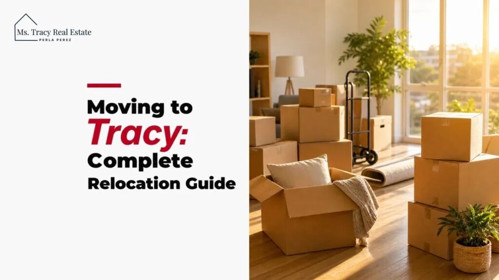 Moving to Tracy: Complete Relocation Guide