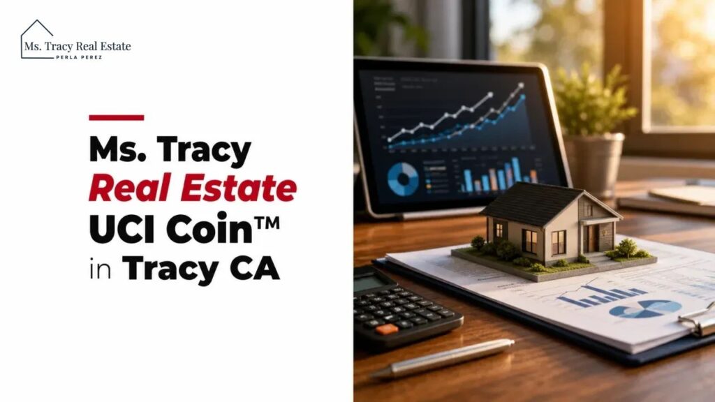 Ms. Tracy Real Estate UCI Coin™ in Tracy CA