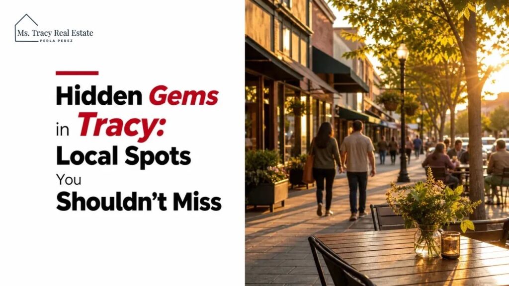 Hidden Gems in Tracy: Local Spots You Shouldn't Miss