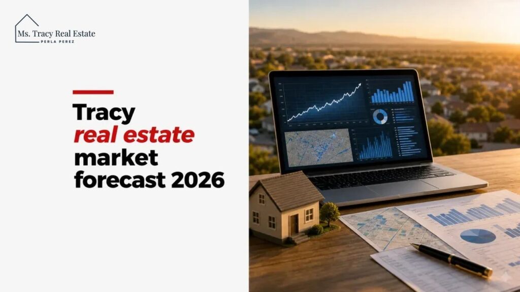 Tracy real estate market forecast 2026