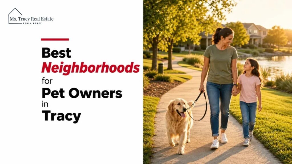 Best Neighborhoods for Pet Owners in Tracy