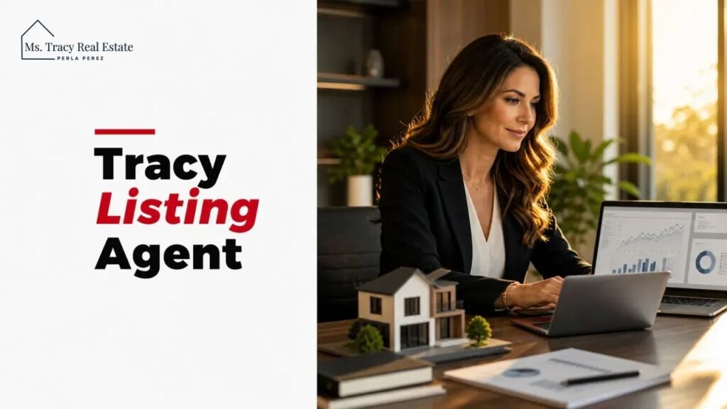 Tracy Listing Agent
