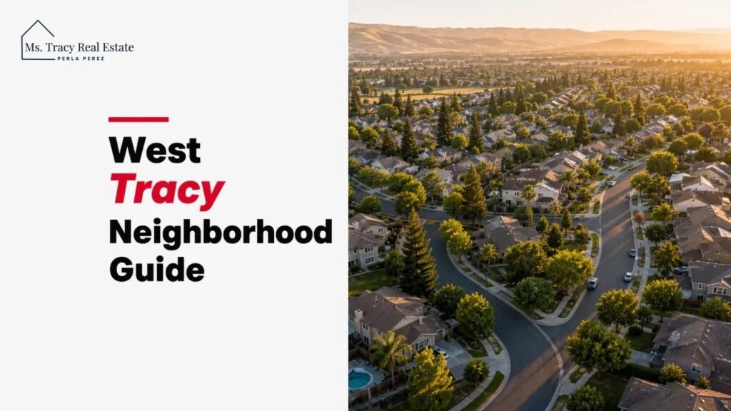 West Tracy Neighborhood Guide