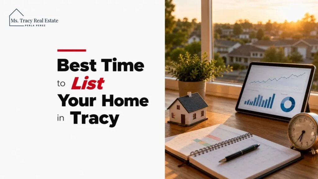 Best Time to List Your Home in Tracy